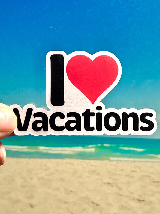 A sticker with the text 'I LOVE VACATIONS' in red and white colors