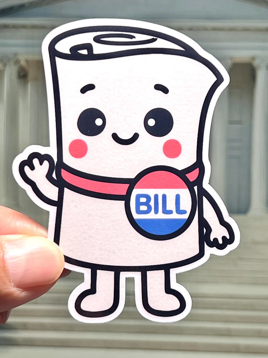 Cartoon character sticker of I'm just a  'BILL' drawn in a Kawaii design inspired by schoolhouse rock