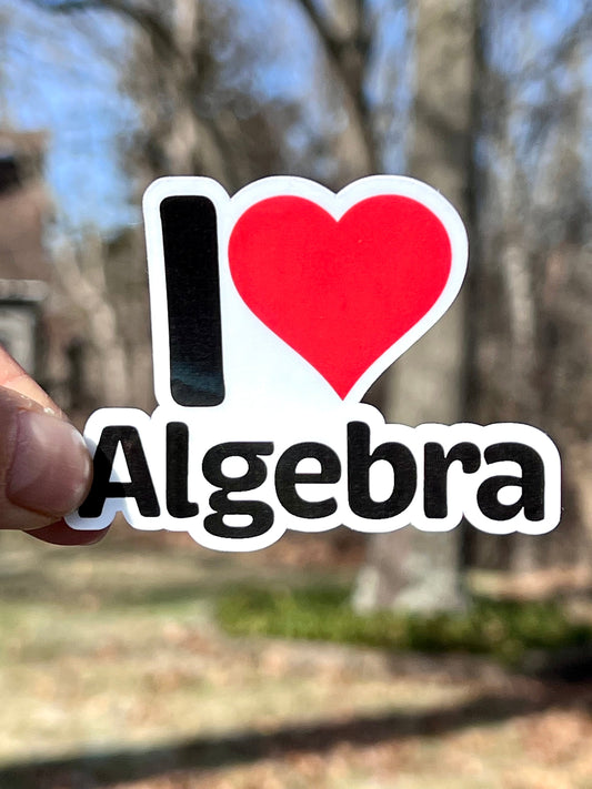 I love Algebra Sticker | I Heart Algebra Vinyl Sticker