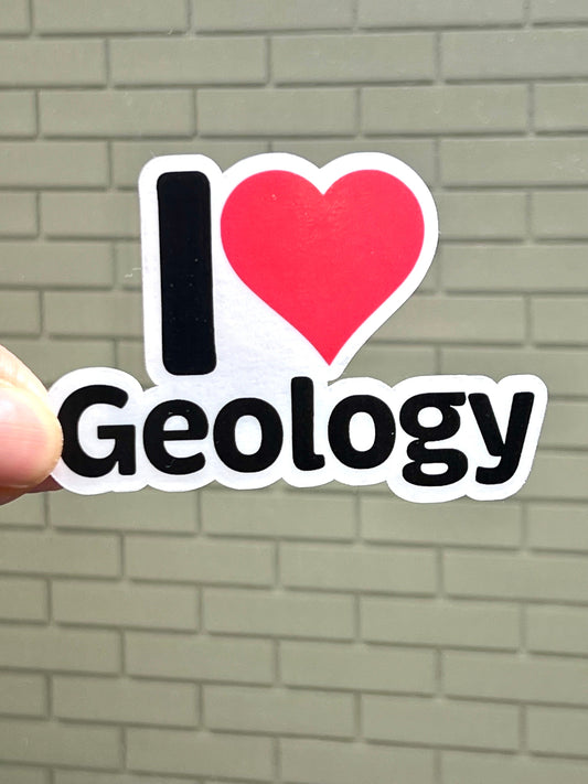 I love Geology Sticker | I Heart Geology Vinyl Sticker | Geologist Gift | Earth Science