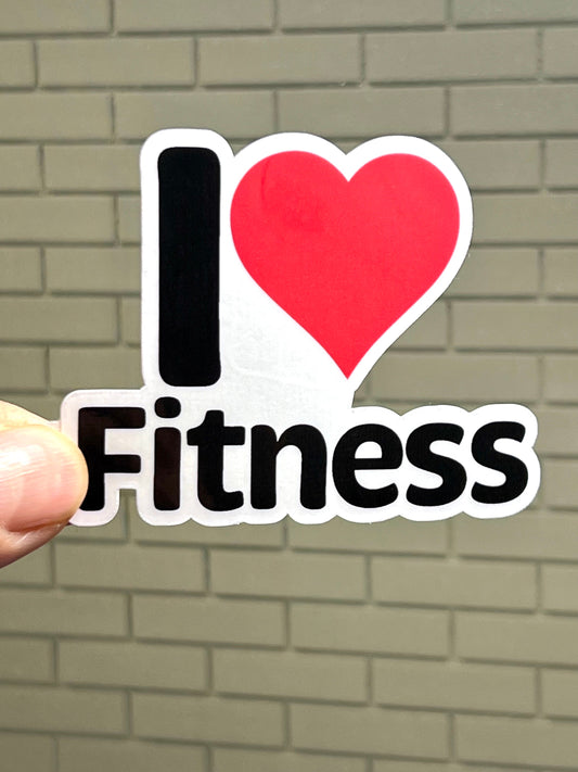 I Love Fitness Sticker | I Heart Fitness  Vinyl Sticker | Exercise Workout | Staying in Shape