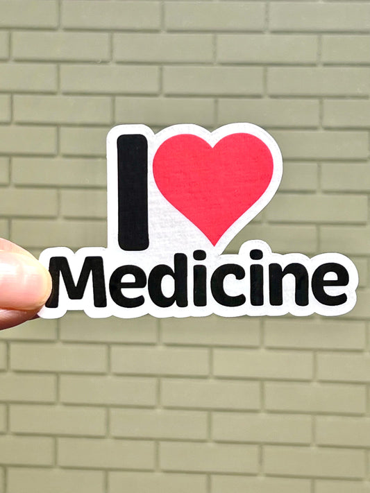 I love Medicine Sticker | I Heart Medicine Vinyl Sticker | Med Student Gift | Medical Doctor