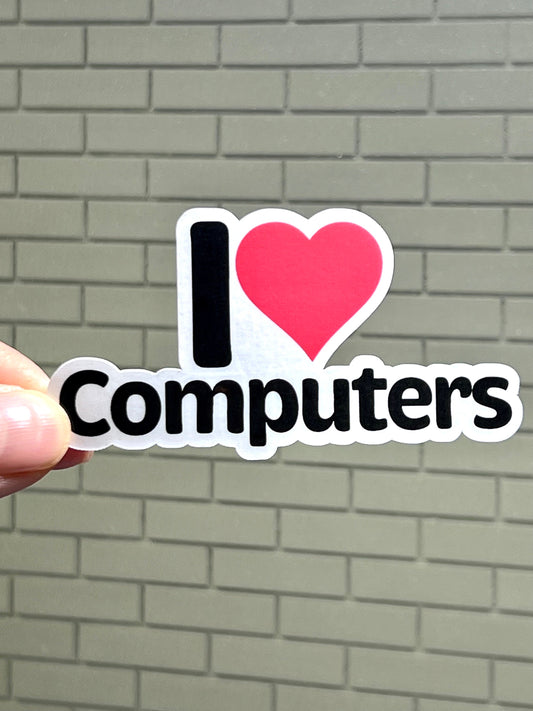 I love Computers Sticker | I Heart Computers Vinyl Sticker  Computer Science | Programming Artificial Intelligence