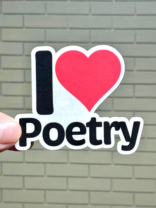 I love Poetry Sticker | I Heart Poetry Vinyl Sticker|  Dramatic Poetry | Lyric Poetry | Narrative poetry | Poems