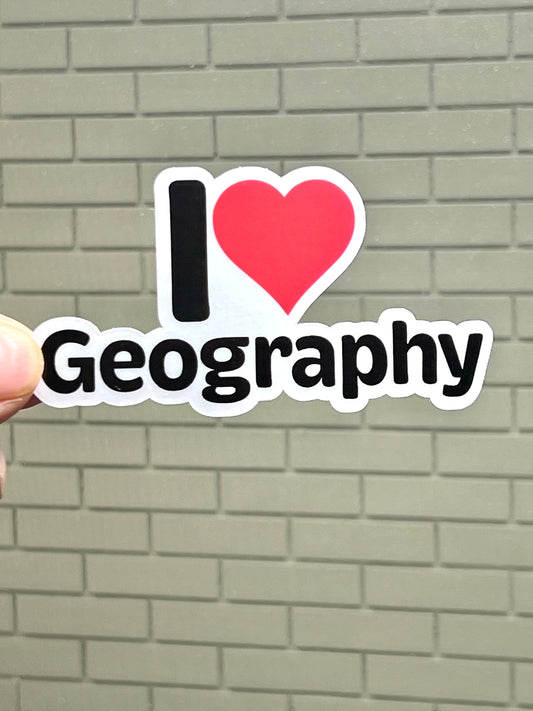 I love Geography Sticker | I Heart Geography Vinyl Sticker | Geographer Student