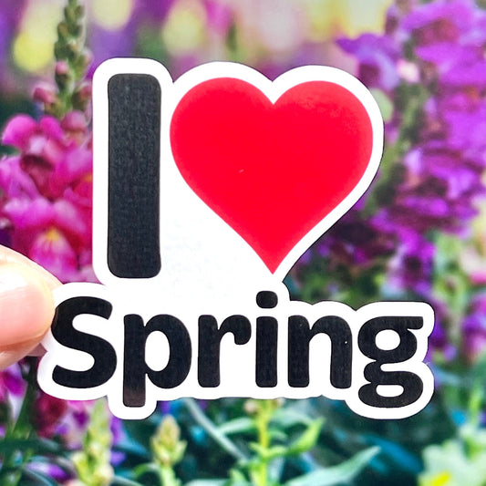 I Love Spring Sticker | I Heart Spring Vinyl Sticker | Springtime | Nature Sticker | Seasons