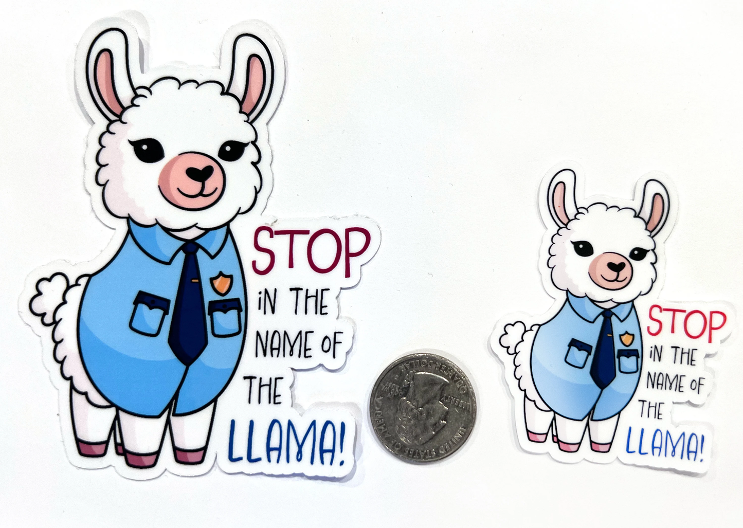 Police Llama Sticker- "Stop in the name of the Llama" | Officer Llama | Llama Lover Gift