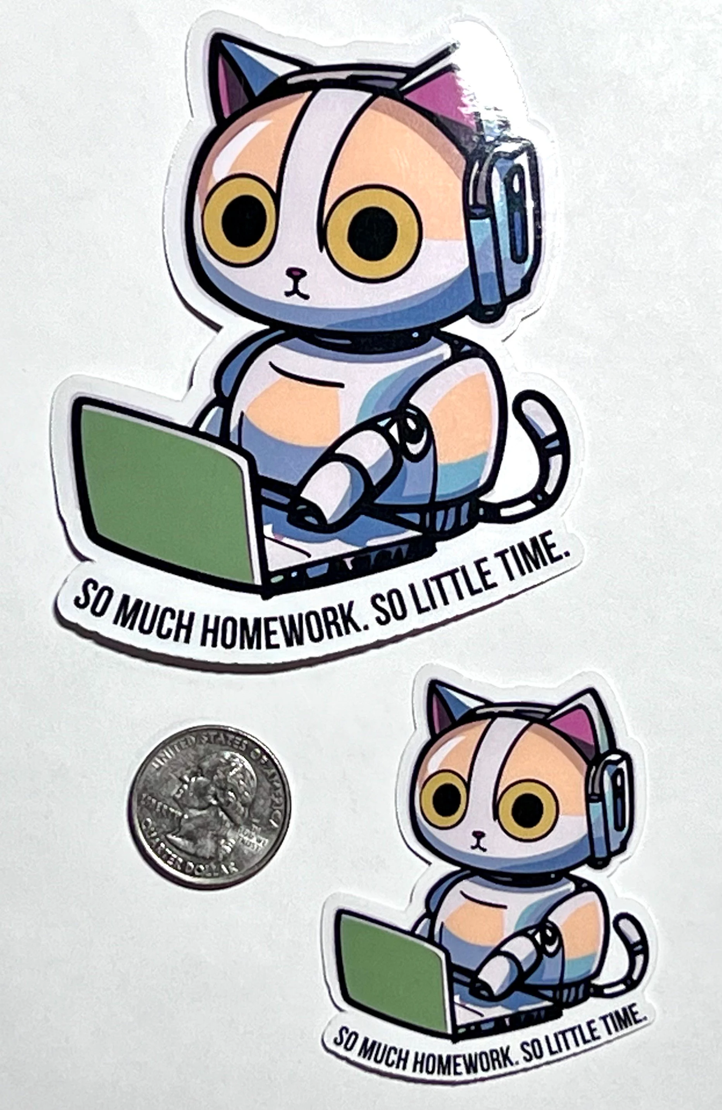 Homework Robot Cat Sticker “So much homework. So little time.” | Cute Robot Kitty Sticker