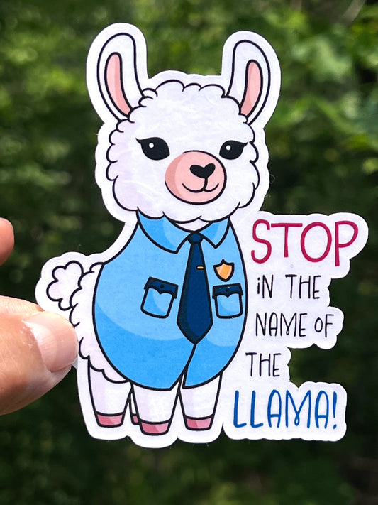 A sticker depicting a cartoon llama wearing a blue police officer shirt, with the text 'STOP IN THE NAME OF THE LLAMA!'